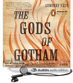 The Gods of Gotham by Lyndsay Faye